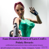 Fans Demand Return of Lara Croft's Pointy Breasts
